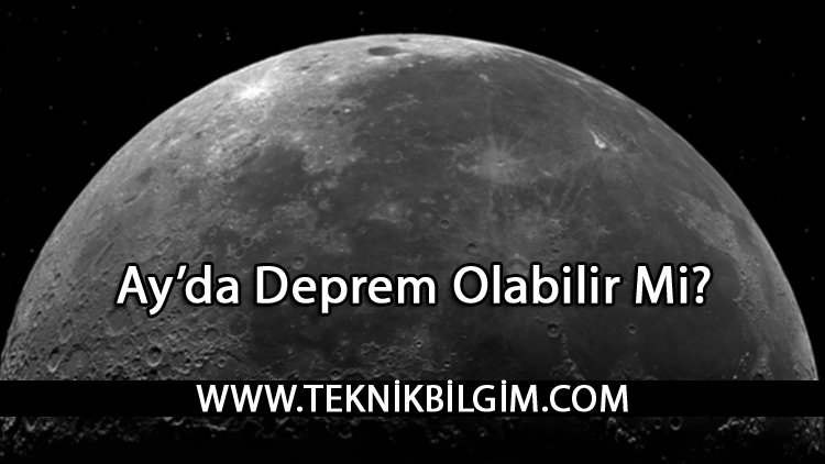 Ay’da Deprem Olabilir Mi?