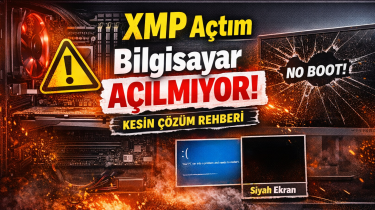 RAM XMP Nasıl Açılır? (Intel ve AMD BIOS Ayarları Rehberi)